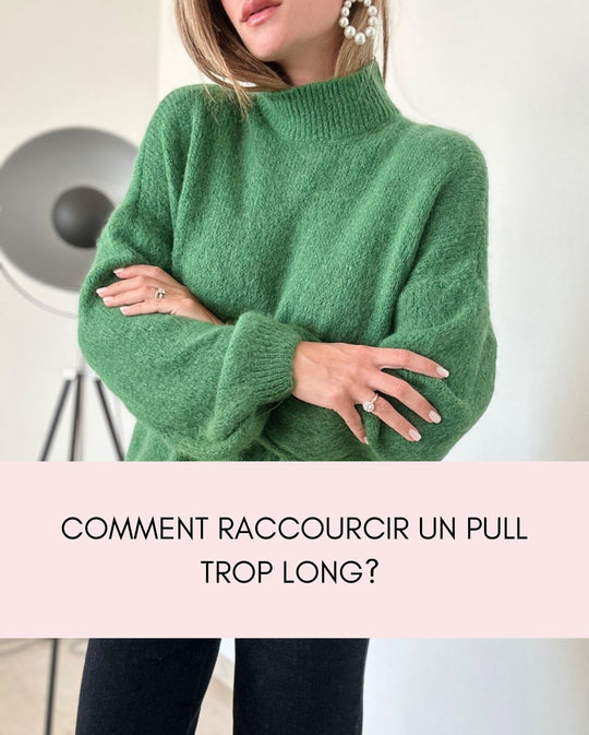 Comment raccourcir un pull trop long ? - Gualap