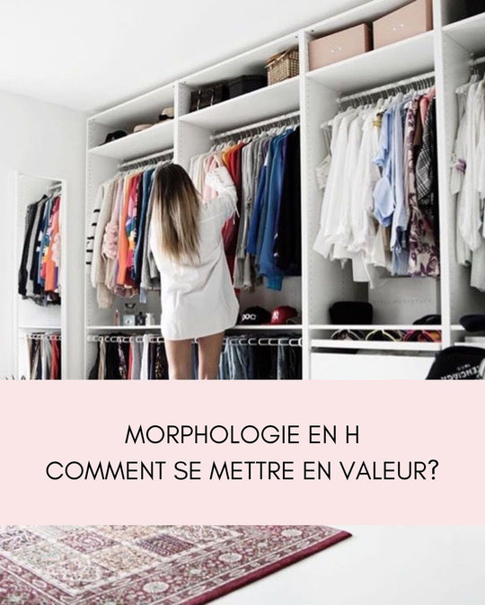 Morphologie en H, comment se mettre en valeur ? - Gualap
