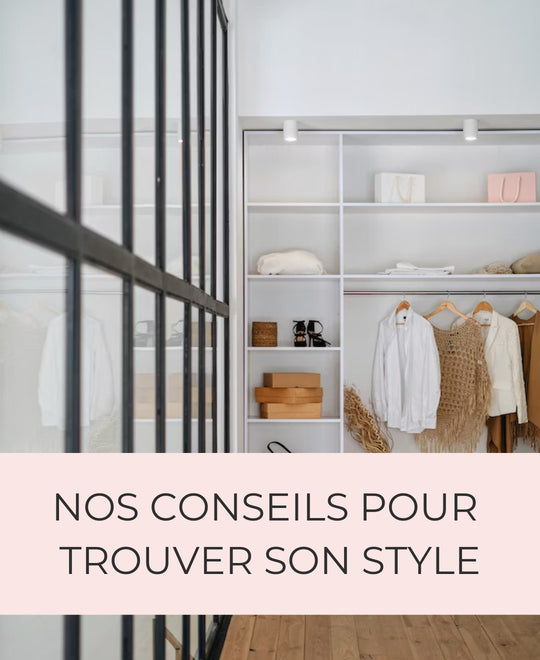 Nos conseils pour trouver son style - Gualap