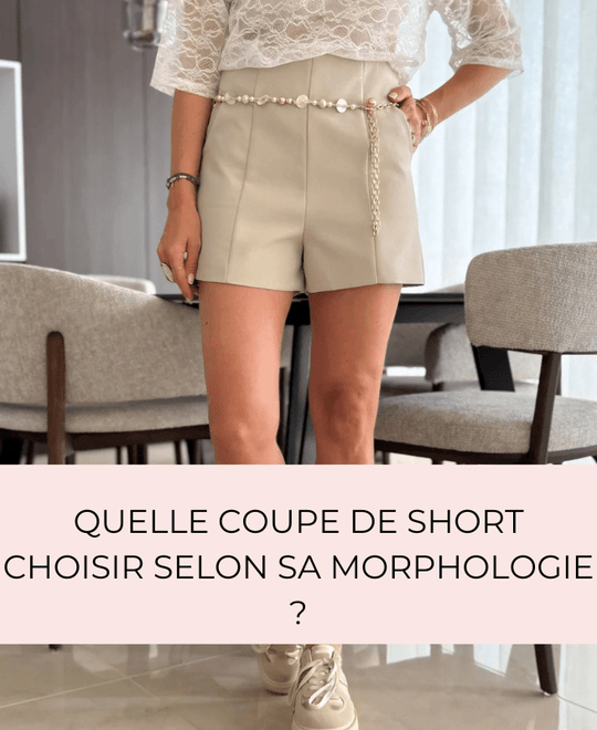 Quelle coupe de short choisir selon sa morphologie ? - Gualap